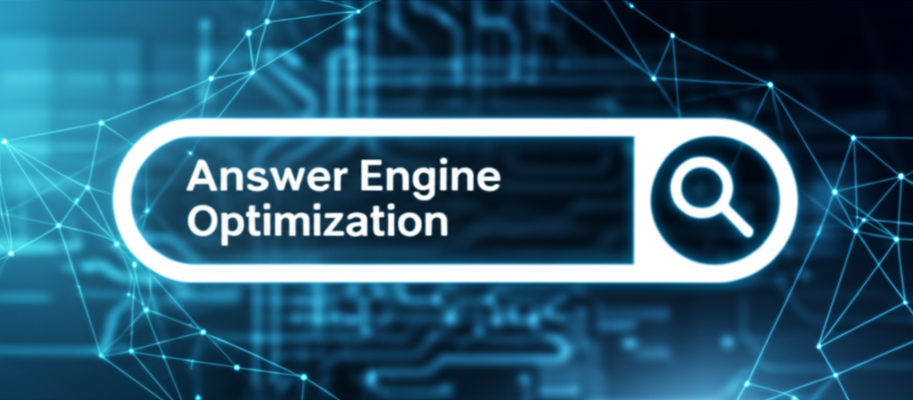 Answer Engine Optimization: Google, ChatGPT, OpenAI, Bing, Perplexity AI.